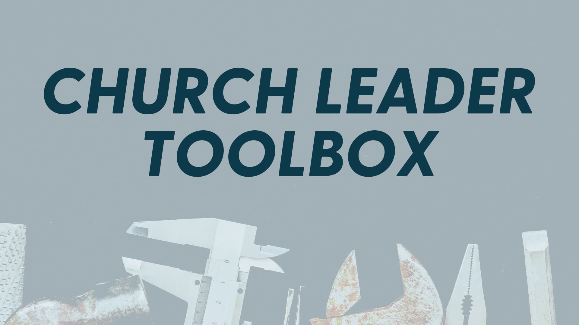 Church Leader Toolbox